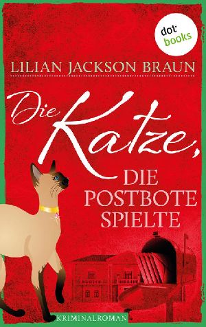 [Die Katze 06] • Die Katze, die Postbote spielte